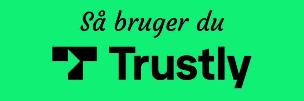 Sådan bruger du Trustly på et online casino — trin for trin